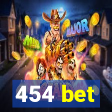 454 bet